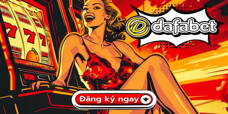 Cổng game nổ hũ Dafabet